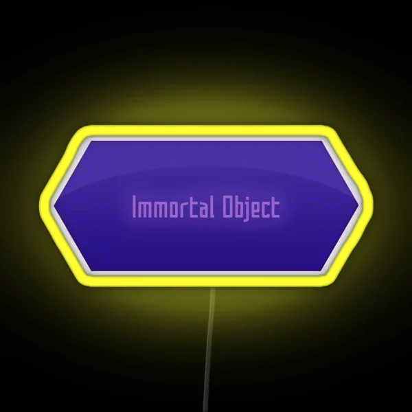 Immortal Object RGB Neon Sign