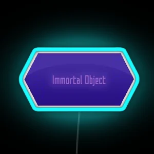 Immortal Object RGB Neon Sign