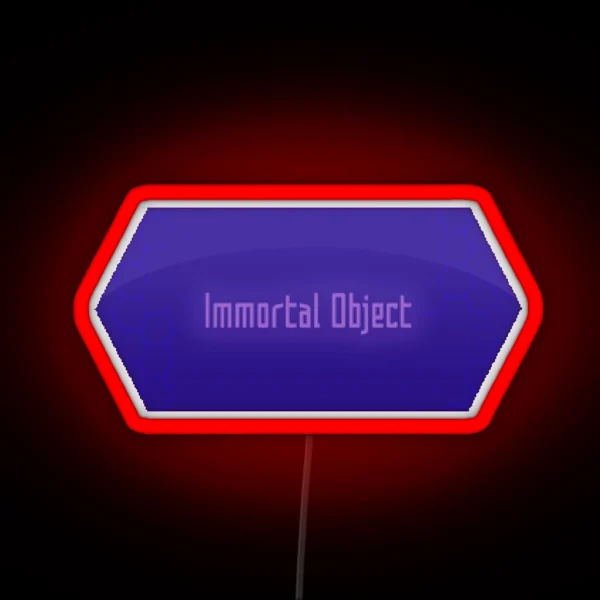 Immortal Object RGB Neon Sign