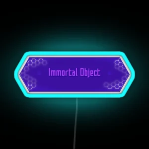 Immortal Object RGB Neon Sign