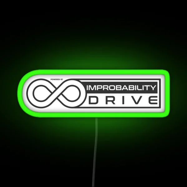 IMPROBABILITY DRIVE RGB Neon Sign