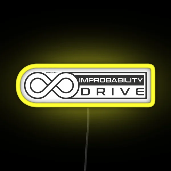 IMPROBABILITY DRIVE RGB Neon Sign