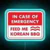 In Case Of Emergency Feed Me Korean BBQ RGB Neon Sign - Image 2