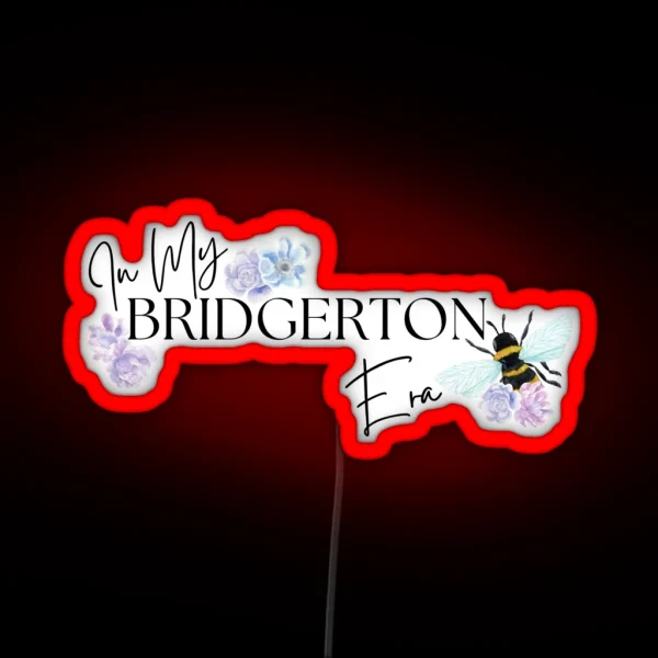 In My Bridgerton Era RGB Neon Sign