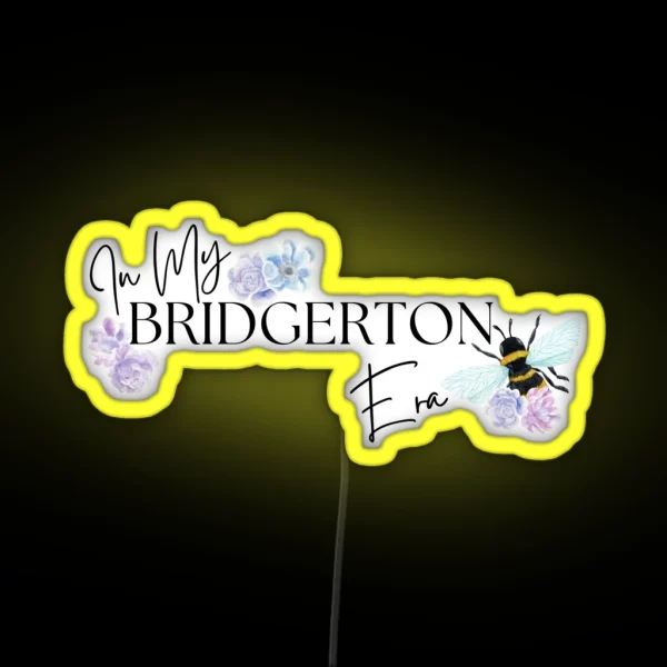 In My Bridgerton Era RGB Neon Sign