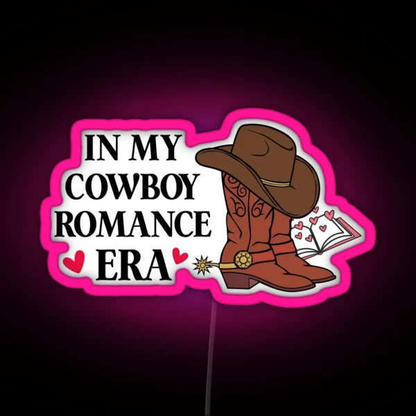 In My Cowboy Romance Era RGB Neon Sign
