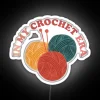 In My Crochet Era Led Funny Crochet Crewneck Crochet Lover Led Crafter Mom Led For Women Concerled Gift For Knitting Lover RGB Neon Sign - Image 4