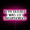 In My Defense I Was Left Unsupervised RGB Neon Sign - Image 6