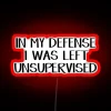 In My Defense I Was Left Unsupervised RGB Neon Sign - Image 2