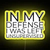 In My Defense I Was Left Unsupervised RGB Neon Sign - Image 5