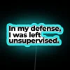 In My Defense I Was Left Unsupervised RGB Neon Sign - Image 2