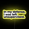 In My Defense I Was Left Unsupervised RGB Neon Sign - Image 5