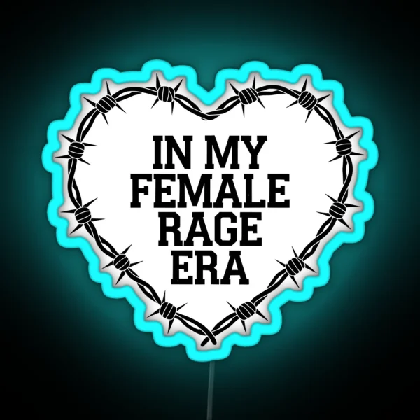 In My Female Retro Rage Era For Men Women RGB Neon Sign