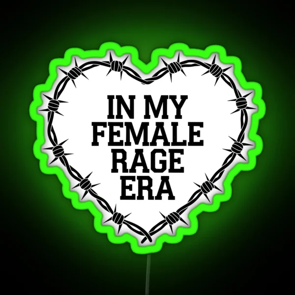 In My Female Retro Rage Era For Men Women RGB Neon Sign