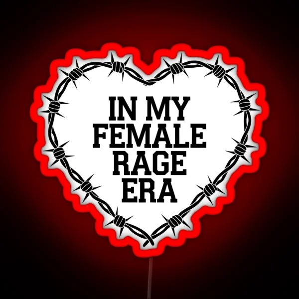 In My Female Retro Rage Era For Men Women RGB Neon Sign