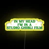 In My Head I M In A Studio Ghibli Film RGB Neon Sign - Image 5