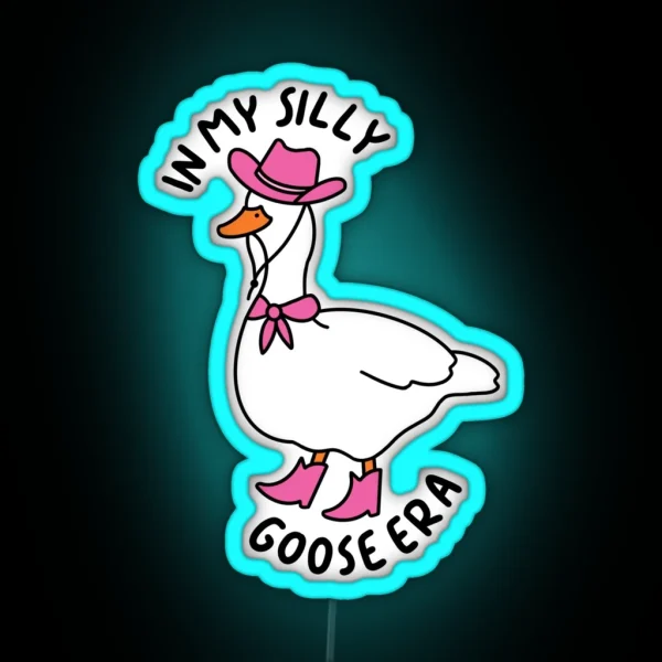 In My Silly Goose Era RGB Neon Sign