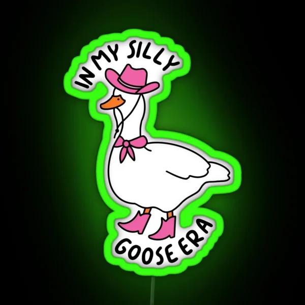 In My Silly Goose Era RGB Neon Sign