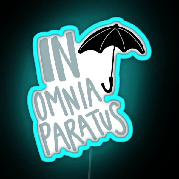 In Omnia Paratus RGB Neon Sign