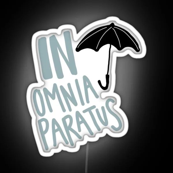 In Omnia Paratus RGB Neon Sign