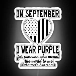 In September I Wear Purple For Someone Who Meant The World RGB Neon Sign