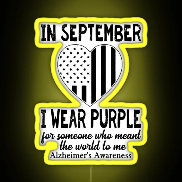 In September I Wear Purple For Someone Who Meant The RGB Neon Sign