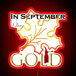 In September We Wear Gold RGB Neon Sign