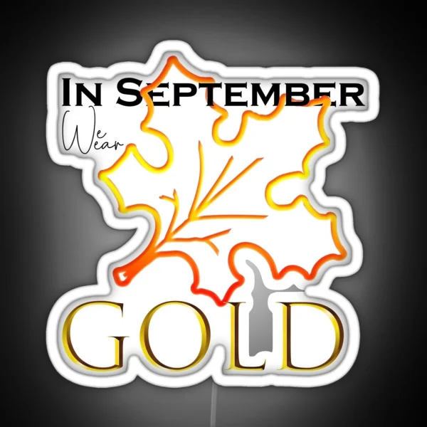 In September We Wear Gold RGB Neon Sign