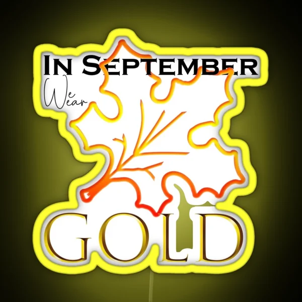 In September We Wear Gold RGB Neon Sign