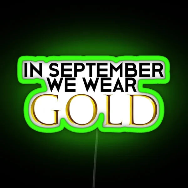 In September We Wear Gold RGB Neon Sign