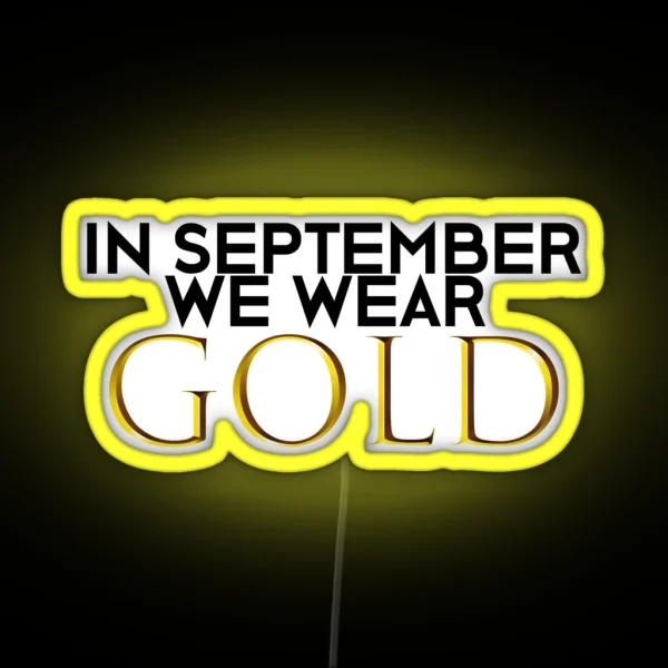 In September We Wear Gold RGB Neon Sign