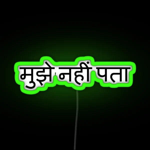 Indian Student I Don T Know Hindi RGB Neon Sign