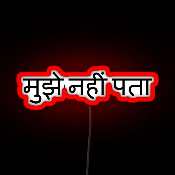 Indian Student I Don T Know Hindi RGB Neon Sign
