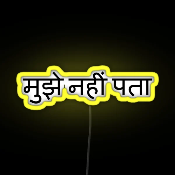 Indian Student I Don T Know Hindi RGB Neon Sign