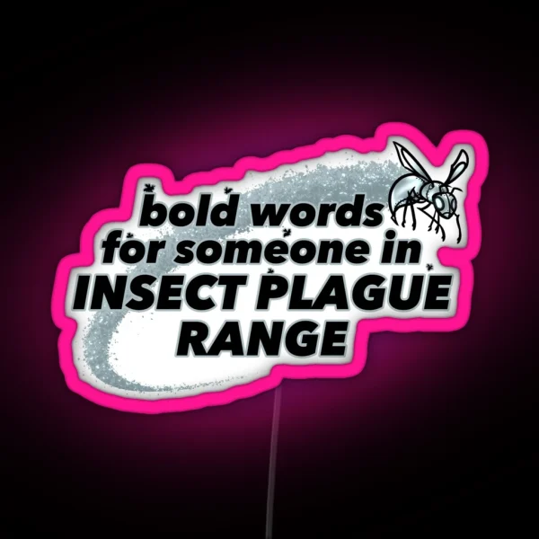 Insect Plague Range RGB Neon Sign