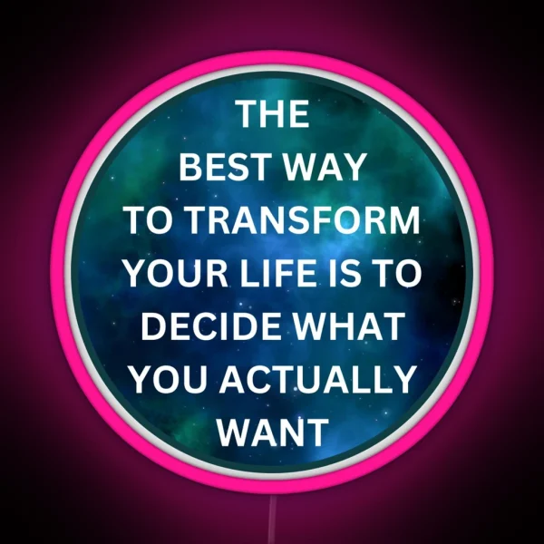 Inspirational Led Best Way To Transform Your Life RGB Neon Sign