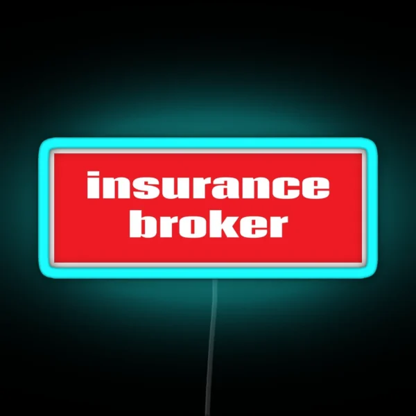 Insurance Broker RGB Neon Sign