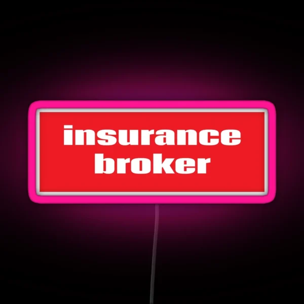 Insurance Broker RGB Neon Sign