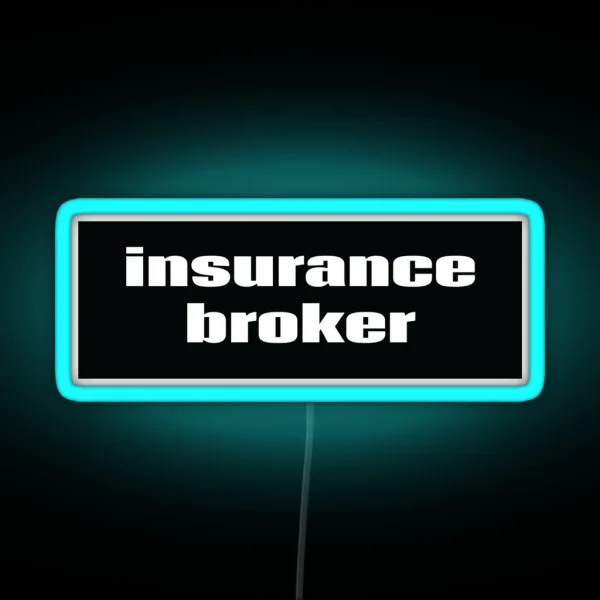 Insurance Broker RGB Neon Sign