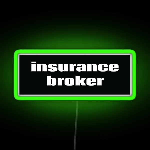 Insurance Broker RGB Neon Sign