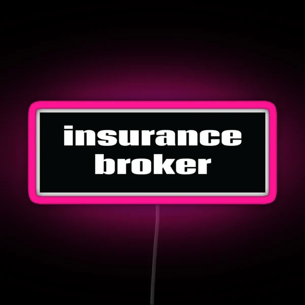 Insurance Broker RGB Neon Sign