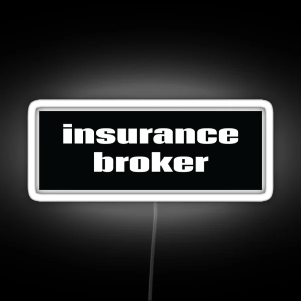 Insurance Broker RGB Neon Sign