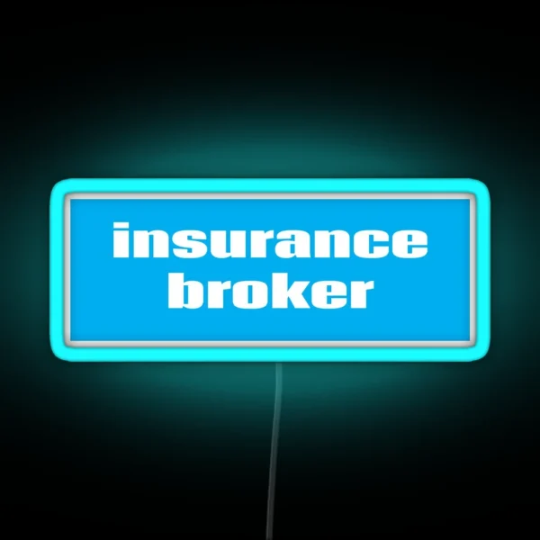 Insurance Broker RGB Neon Sign