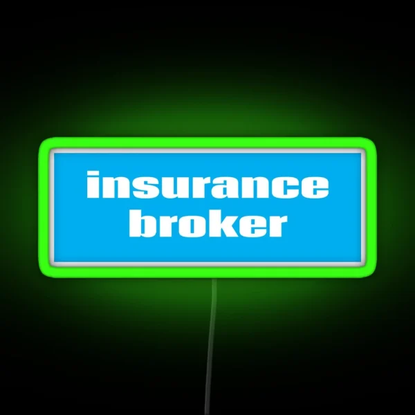 Insurance Broker RGB Neon Sign