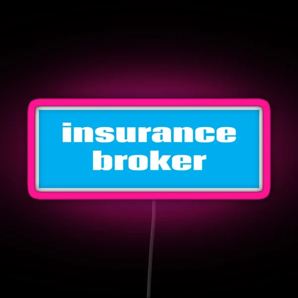 Insurance Broker RGB Neon Sign