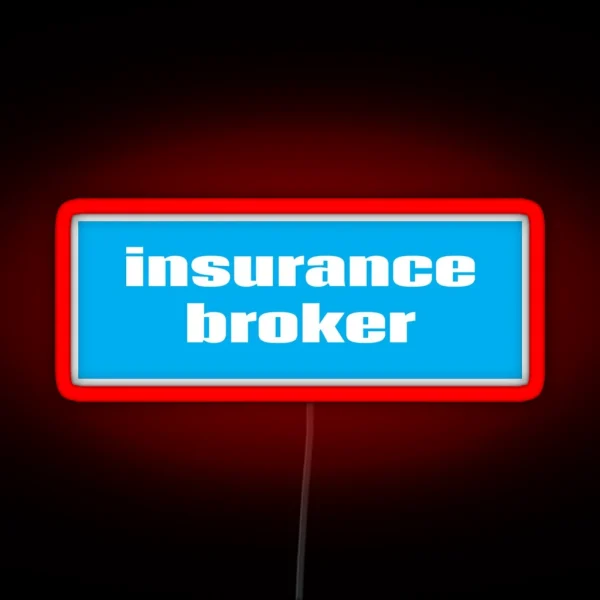 Insurance Broker RGB Neon Sign