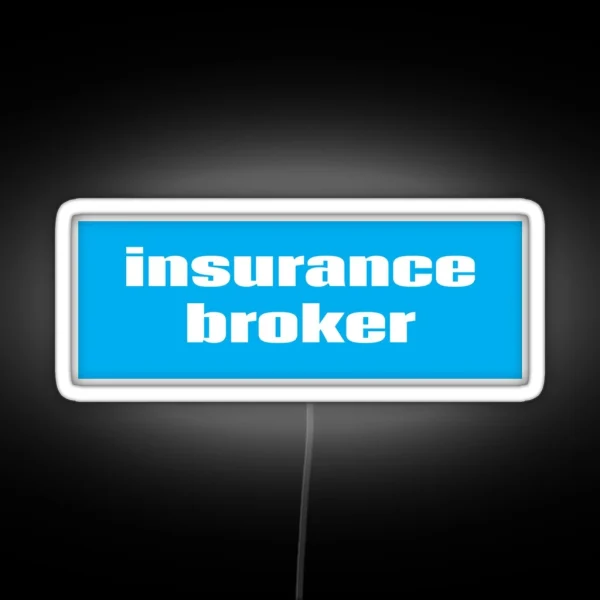 Insurance Broker RGB Neon Sign