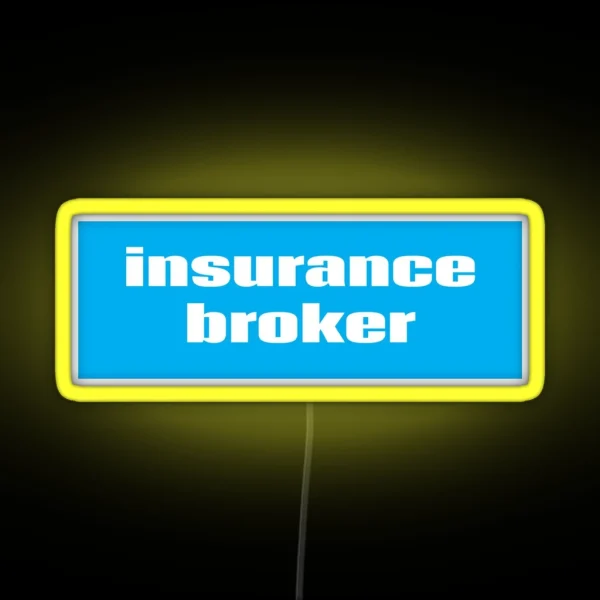Insurance Broker RGB Neon Sign