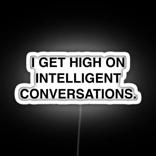 Intelligent Conversation Black RGB Neon Sign