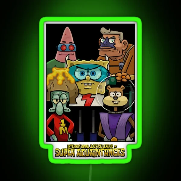 Internation Justice League Of Super Aquaintances RGB Neon Sign